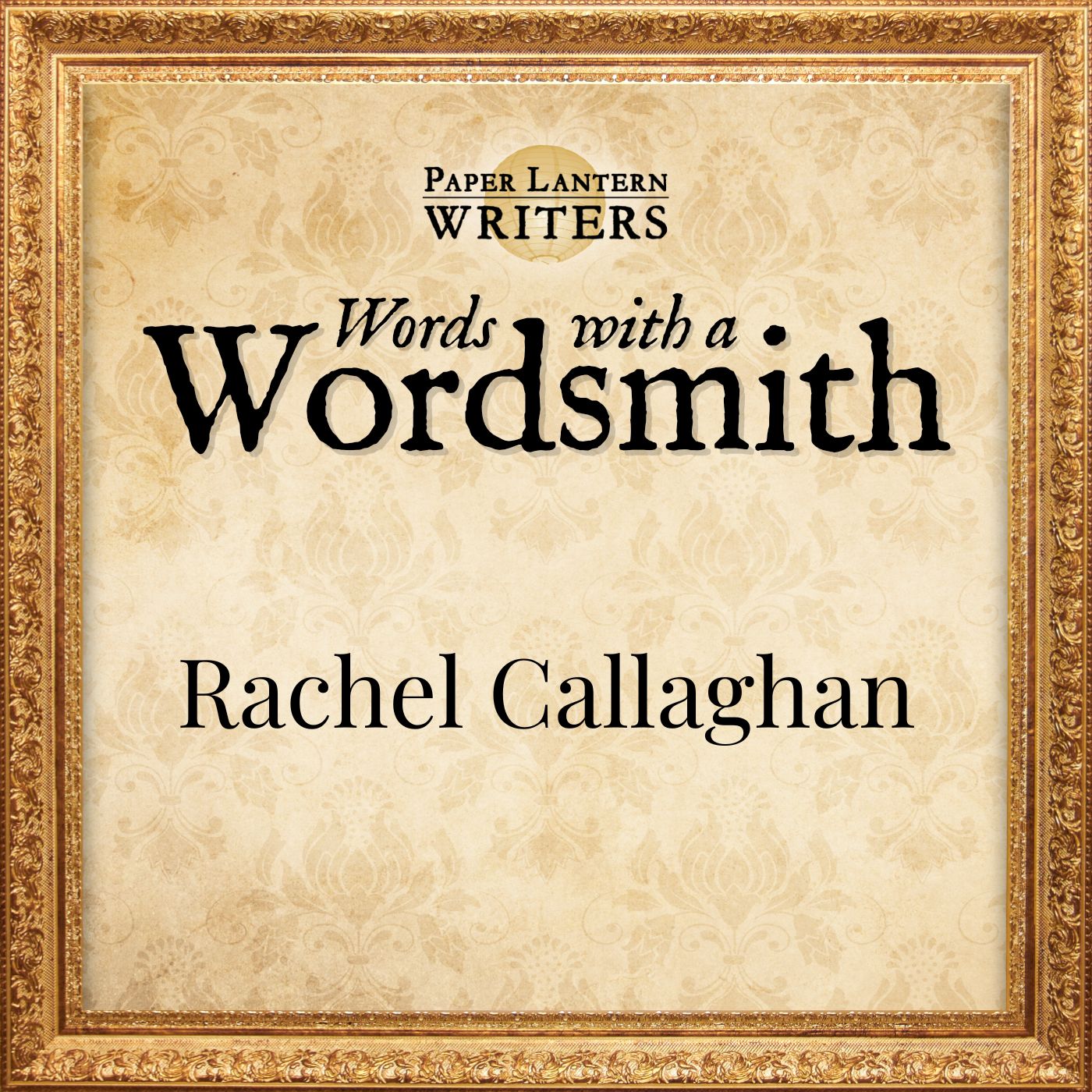 Words with a Wordsmith Rachel Callaghan